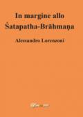 In margine allo Satapatha-Brahmana