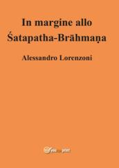 In margine allo Satapatha-Brahmana