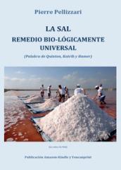 La sal remedio bio-lógicamente universal