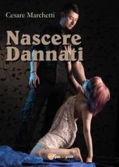 Nascere Dannati