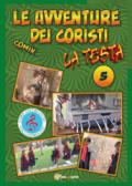 La testa. Le avventure dei coristi. Comik: 5