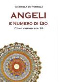 Angeli e numero di Dio. Come vibrare col 26...