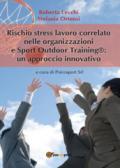 Rischio stress lavoro correlato nelle organizzazioni e Sport Outdoor Training®: un approccio innovativo