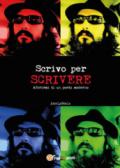 Scrivo per scrivere