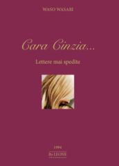 Cara Cinzia... Lettere mai spedite