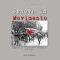 Genova in Movimento. Ediz. illustrata