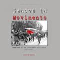 Genova in Movimento. Ediz. illustrata