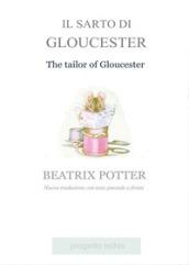 Il sarto di Gloucester. Testo inglese parziale a fronte