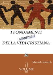 I fondamenti essenziali della vita cristiana (manuale studente): 2