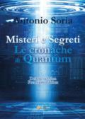 Misteri e segreti. Le cronache di Quantum. Premium edition. Deluxe version