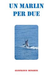 Un marlin per due