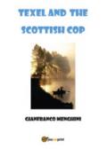 Texel and the scottish cop
