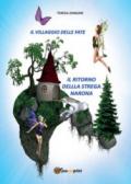 Il ritorno della strega Narona. Il villaggio delle fate