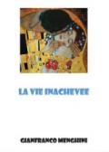 La vie inachevée