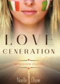 Love generation. Generazione d'amore