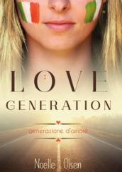 Love generation. Generazione d'amore