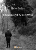 Consumati giorni