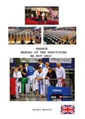 Karate manual of the practising ma not only