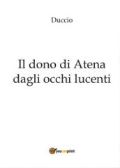 Il dono di Atena dagli occhi lucenti