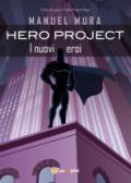 Hero Project - I nuovi eroi