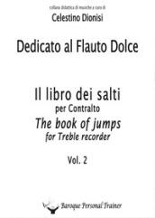 Dedicato al flauto dolce. I salti per contralto: 2