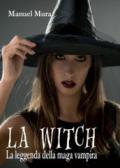 La Witch - La leggenda della maga vampira