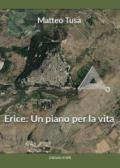 Erice: un piano per la vita