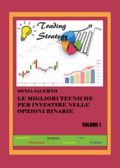 Le migliori tecniche per investire nelle opzioni binarie: 1