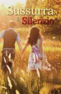 Sussurra il Silenzio