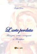 L'arte perduta. Faenzari, cretai e rovagnari a Montefusco: 1