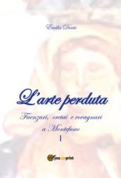 L'arte perduta. Faenzari, cretai e rovagnari a Montefusco: 1