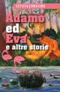 Adamo ed Eva e altre storie