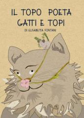 Il topo poeta. Gatti e topi