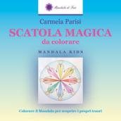 Scatola magica da colorare. Ediz. illustrata