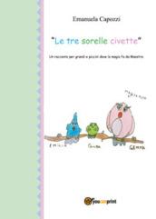 Le tre sorelle civette