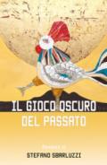 Il gioco oscuro del passato