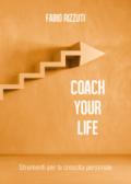 Coach your life