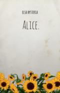 Alice.