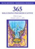 365 Soluzioni Psicoeducative - Pillole di sogni, emozioni, amore e... follia