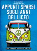 Appunti sparsi sugli anni del liceo (un omaggio a chi non c'è più)
