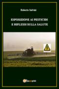 Esposizione ai pesticidi e riflessi sulla salute