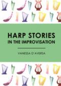 Harp stories in the improvisation
