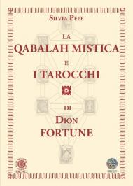 La Qabalah mistica e i tarocchi di Dion Fortune