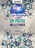 Un passo nell'eternità. Vol. 3: Oltre il coma, la rinascita