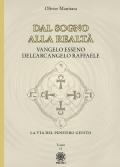 Dal sogno alla realtà. Vangelo Esseno dell'Arcangelo Raffaele. Vol. 11