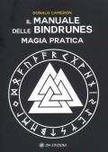 Manuale delle Bindrunes. Magia pratica (Il)