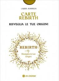 Carte Rebirth. Risveglia le tue origini. Con Libro