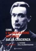 Come l'alimentazione influisce sulla coscienza. Il potere dell'alimentazione