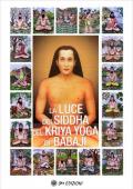 La Luce dei Siddha del Kriya Yoga di Babaji