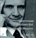 Gustavo Rol. Oltre il mistero